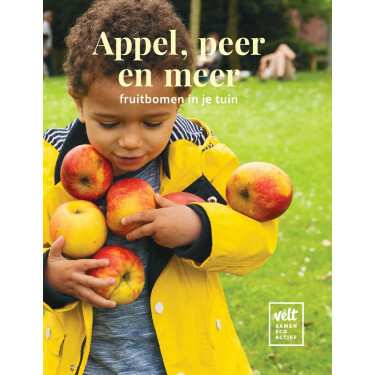 Appel, peer en meer. Fruitbomen in je tuin. 