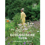 Ecologische tuin - van aanleg tot beheer. Velt.