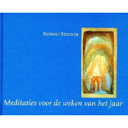 Meditaties voor de weken van het jaar, Rudolf Steiner, Christofoor 2007, hardcover