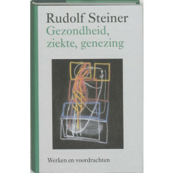 Gezondheid, ziekte, genezing, Rudof Steiner, Christofoor 2003, 332p