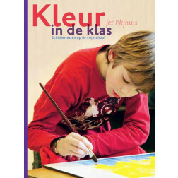 Kleur in de klas. Jet Nijhuis.